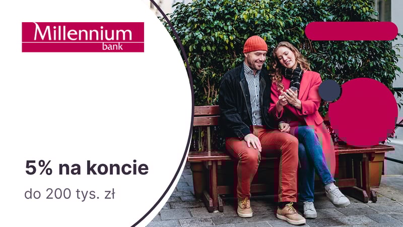 5% do 200 tys. zł na Koncie Oszczędnościowym Profit w Banku Millennium