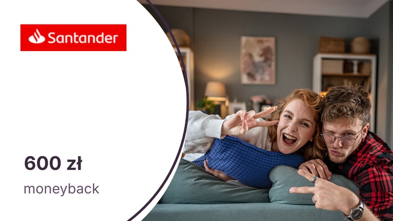 600 zł moneyback za opłacanie domowych rachunków ze wspólnego konta osobistego w Santander Bank Polska