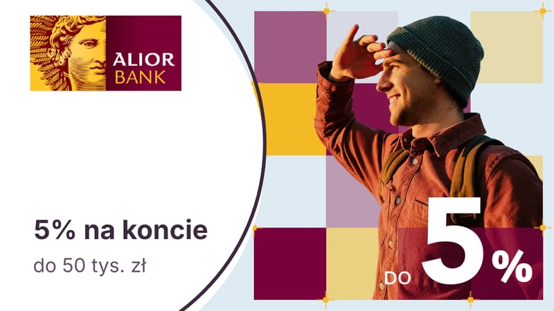 5% do 50 tys. zł na Koncie Oszczędnościowym na Start w Alior Banku