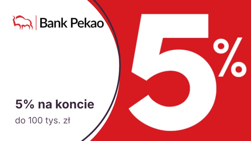 5% na Koncie Oszczędnościowym w Banku Pekao