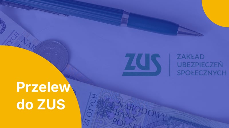 Jak poprawnie wykonać przelew do ZUS? Przewodnik krok po kroku