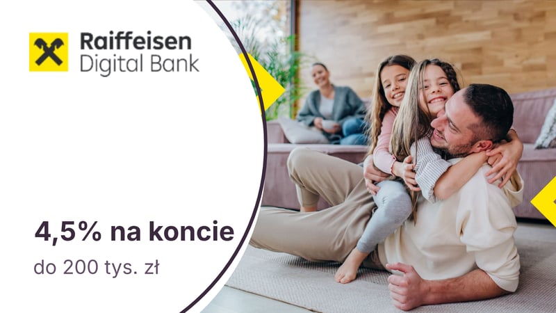 4,5% do 200 tys. zł na Koncie Oszczędnościowym Start w Raiffeisen Digital Banku
