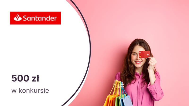 Premie pieniężne od 50 do 500 zł dla posiadaczy karty debetowej Mastercard Dopasowana od Santander Bank Polska