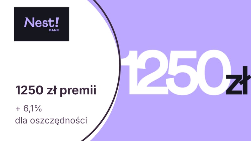 Do 1250 zł premii z darmowym Nest Kontem w Nest Banku + 6,1% dla oszczędności
