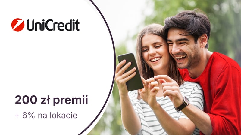 200 zł premii z bezpłatnym kontem osobistym + 6% na Lokacie Powitalnej w UniCredit