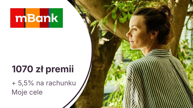 970 zł premii za mKonto Intensive + 100 zł za konto dla niepełnoletniego + 5,5% na koncie Moje Cele w mBanku