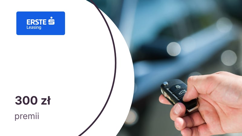 300 zł premii za skorzystanie z leasingu w Erste Leasing