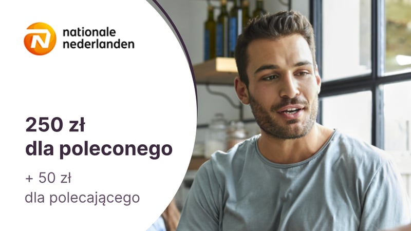 Do 250 zł dla poleconego i 50 zł dla obecnych klientów za każdą skuteczną rekomendację w programie Polecaj IKZE Nationale Nederlanden