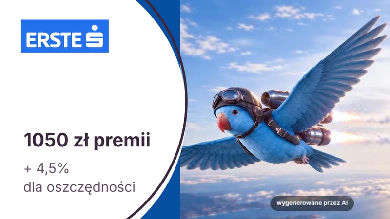 1050 zł z kontem osobistym w Erste Bank Polska + 4,5% dla oszczędności