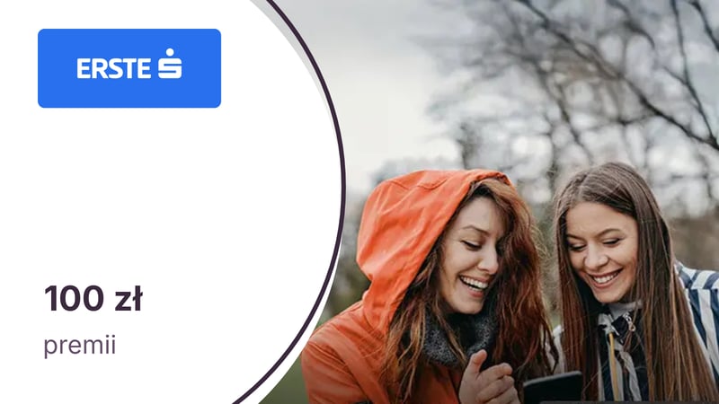 100 zł za uruchomienie limitu kredytowego w koncie w Erste Bank Polska